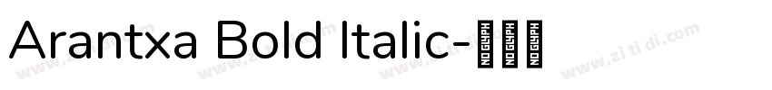 Arantxa Bold Italic字体转换